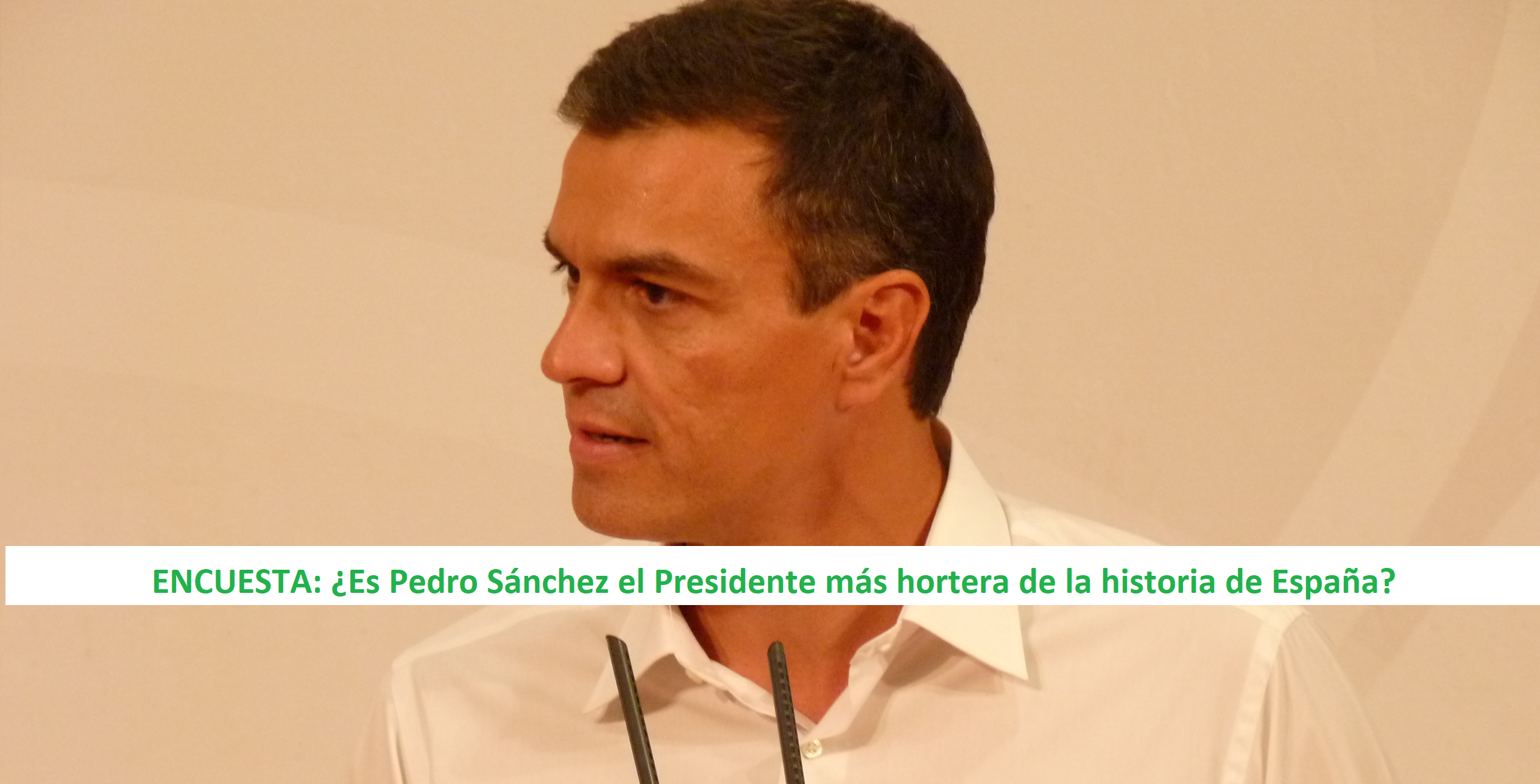 ENCUESTA: ¿Es Pedro Sánchez el Presidente más hortera de la historia?