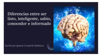 Diferencias entre ser listo, inteligente, sabio, conocedor e informado