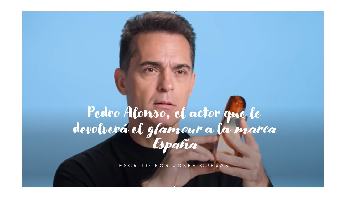 Pedro Alonso, el actor que le devolverá el glamour a la marca España