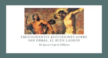 Emocionantes reflexiones sobre San Dimas, El buen ladrón