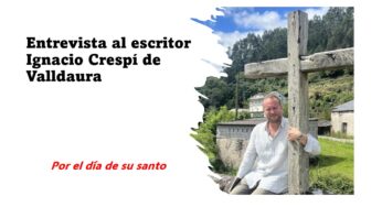 ENTREVISTA: ¿Cómo influyó San Ignacio de Loyola en el escritor Ignacio Crespí de Valldaura?